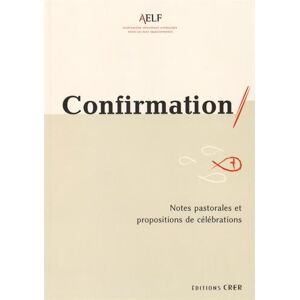 A.e.l.f - Gebraucht Confirmation : Notes Pastorales Et Propositions De Célébrations - Preis Vom 05.05.2024 04:53:23 H