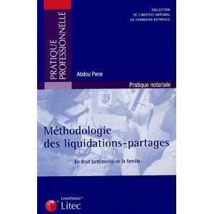 Abdou Pène - Gebraucht Méthodologie Des Liquidations-partages (litec Juris-cla) - Preis Vom 28.04.2024 04:54:08 H