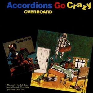 Accordions Go Crazy - Gebraucht Overboard - Preis Vom 27.04.2024 04:56:19 H