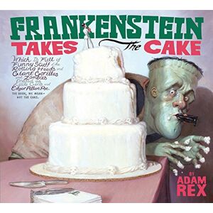 Adam Rex - Gebraucht Frankenstein Takes The Cake - Preis Vom 06.05.2024 04:58:55 H