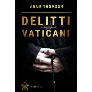 Adam Thomson - Gebraucht Delitti Vaticani - Preis Vom 14.05.2024 04:49:28 H
