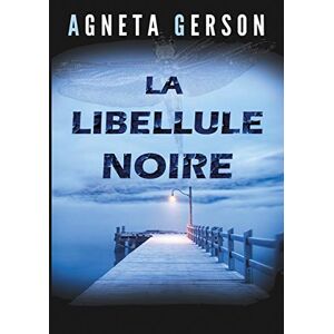 Agneta Gerson - La Libellule Noire