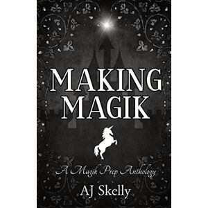 Aj Skelly | Making Magik | Taschenbuch | Englisch (2023) | Paperback