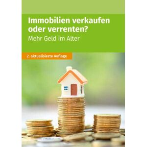 Akademische Arbeitsgemeinschaft - Immobilien Verkaufen Oder Verrenten: Mehr Geld Im Alter