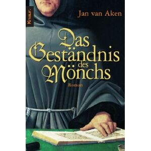 Aken, Jan Van - Gebraucht Das Geständnis Des Mönchs: Roman - Preis Vom 09.05.2024 04:53:29 H