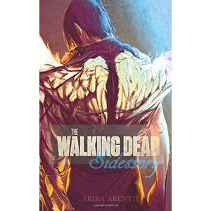 Akira Arenth - Gebraucht The Walking Dead - Sidestorys: Only For Private Use - Not For Publishing - Preis Vom 08.05.2024 04:49:53 H