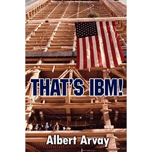 Albert Arvay - That's Ibm!
