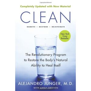 Alejandro Junger - Gebraucht Clean -- Expanded Edition: The Revolutionary Program To Restore The Body's Natural Ability To Heal Itself - Preis Vom 12.05.2024 04:50:34 H