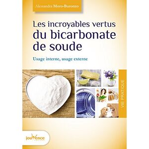 Alessandra Moro Buronzo - Gebraucht Les Incroyables Vertus Du Bicarbonate De Soude : Usage Interne, Usage Externe - Preis Vom 28.04.2024 04:54:08 H