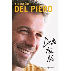 Alessandro Del Piero - Gebraucht Detto Tra Noi - Preis Vom 29.04.2024 04:59:55 H