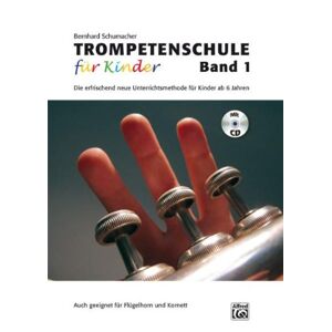 Alfred Music Trompetenschule Für Kinder 1 Bernd Schumacher, Buch/cd - Schulwerk Für Blechblasinstrumente