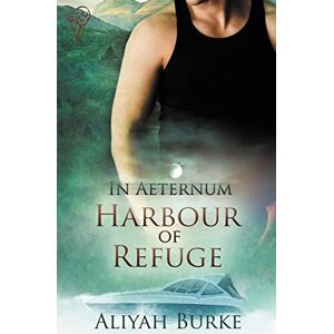 Aliyah Burke - In Aeternum: Harbour Of Refuge