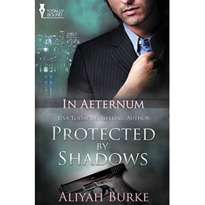 Aliyah Burke - Protected By Shadows (in Aeternum)