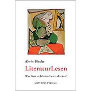 Alwin Binder - Gebraucht Literaturlesen: Was Lässt Sich Beim Lesen Denken? - Preis Vom 30.04.2024 04:54:15 H