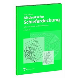 Alwin Punstein - Gebraucht Altdeutsche Schieferdeckung: Schnürschema Und Ausführung - Preis Vom 28.04.2024 04:54:08 H