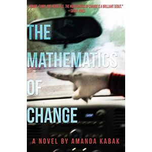 Amanda Kabak - The Mathematics Of Change (the Hellum And Neal Series In Lgbtqia+ Literature, Band 2)