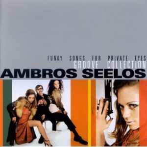 Ambros Seelos - Gebraucht Groove Collection - Funky Songs For Private Eyes - Preis Vom 30.04.2024 04:54:15 H