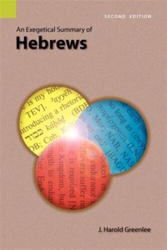 An Exegetical Summary Of Hebrews 2nd Edition Yd Greenlee English Paperback Sil I