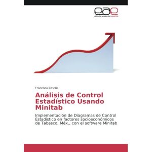 Análisis De Control Estadístico Usando Minitab Francisco Castillo Taschenbuch