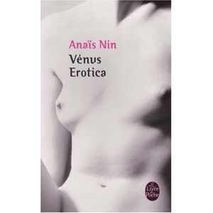 AnaÃ¯s Nin - Gebraucht Vénus érotica (le Livre De Poche) - Preis Vom 13.05.2024 04:51:39 H