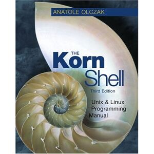 Anatole Olczak - Gebraucht The Korn Shell, W. Cd-rom: Unix And Linux Programming Manual (addison-wesley Object Technology Series) - Preis Vom 08.05.2024 04:49:53 H