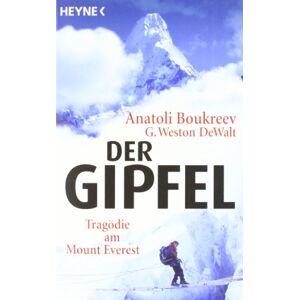Anatoli Boukreev - Gebraucht Der Gipfel: Tragödie Am Mount Everest - Preis Vom 19.04.2024 05:01:45 H
