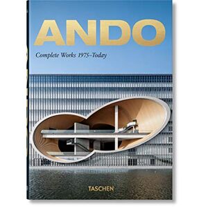 Ando. Komplettwerke 1975 - Heute. 40th Anniversary Edition Von Philip Jodidio