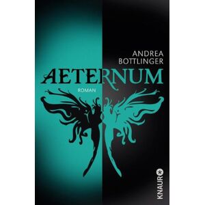 Andrea Bottlinger - Gebraucht Aeternum: Roman - Preis Vom 28.04.2024 04:54:08 H