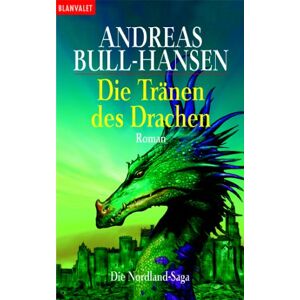 Andreas Bull-hansen - Gebraucht Die Nordland-saga 01. Die Tränen Des Drachen - Preis Vom 27.04.2024 04:56:19 H