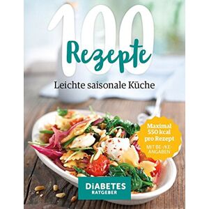 Andreas Dr. Baum - Gebraucht 100 Rezepte - Leichte, Saisonale Küche - Preis Vom 29.04.2024 04:59:55 H