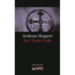 Andreas Hoppert - Gebraucht Der Thule-code. Kriminalroman - Preis Vom 05.05.2024 04:53:23 H