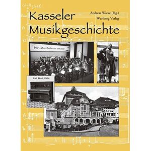Andreas Wicke - Gebraucht Kasseler Musikgeschichte (sonstiges) - Preis Vom 03.05.2024 04:54:52 H