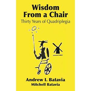 Andrew I Batavia Mitchell Batavia Wisdom From A Chair (taschenbuch)
