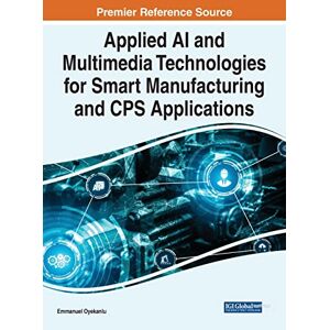 Angewandte Ki- Und Multimediatechnologien Für Intelligente Fertigung Und Cps-anwendungen