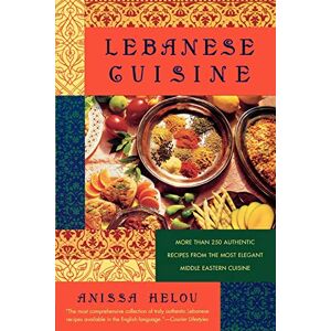 Anissa Helou - Gebraucht Lebanese Cuisine: More Than 250 Authentic Recipes From The Most Elegant Middle Eastern Cuisine - Preis Vom 28.04.2024 04:54:08 H
