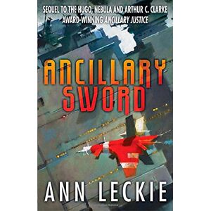 Ann Leckie - Ancillary Sword (imperial Radch)