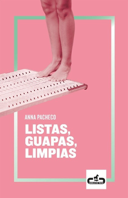 Anna Pacheco - Gebraucht Listas, Guapas, Limpias (caballo De Troya) - Preis Vom 29.04.2024 04:59:55 H