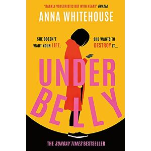 Anna Whitehouse - Gebraucht Underbelly: The Instant Sunday Times Bestseller From Mother Pukka – The Unmissable, Gripping And Electrifying Fiction Debut - Preis Vom 29.04.2024 04:59:55 H