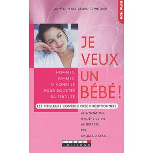 Anne Dufour - Gebraucht Je Veux Un Bébé ! : Les Meilleurs Conseils Préconceptionnels - Preis Vom 02.05.2024 04:56:15 H