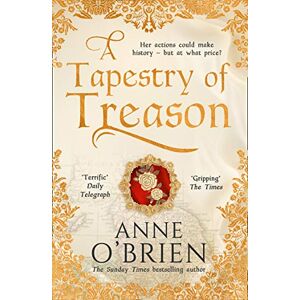 Anne O'brien - Gebraucht O'brien, A: Tapestry Of Treason - Preis Vom 27.04.2024 04:56:19 H