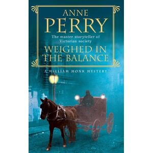 Anne Perry - Gebraucht Weighed In The Balance (inspector William Monk Mystery) - Preis Vom 29.04.2024 04:59:55 H