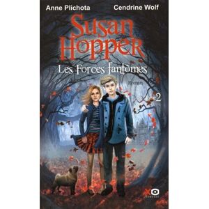 Anne Plichota - Gebraucht Susan Hopper, Tome 2 : Les Forces Fantômes - Preis Vom 09.05.2024 04:53:29 H