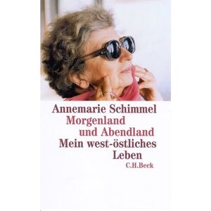 Annemarie Schimmel - Gebraucht Morgenland Und Abendland: Mein West-östliches Leben - Preis Vom 28.04.2024 04:54:08 H