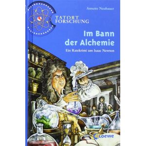 Annette Neubauer - Gebraucht Tatort Forschung. Im Bann Der Alchemie: Ein Ratekrimi Um Isaac Newton - Preis Vom 14.05.2024 04:49:28 H