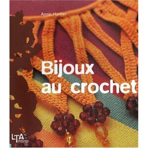 Annic Hurtrer - Gebraucht Bijoux Au Crochet - Preis Vom 28.04.2024 04:54:08 H