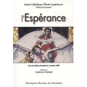 Anonyme - Gebraucht L'espérance: Actes Du Colloque International Ices, Novembre 2000 - Preis Vom 26.04.2024 05:02:28 H