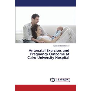 Antenatal Exercises And Pregnancy Outcome At Cairo University Hospital 3167