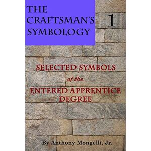 Anthony Mongelli Jr. - The Craftsman's Symbology