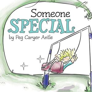 Antle, Peg Caryer - Someone Special