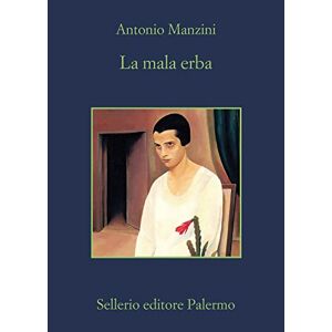Antonio Manzini - Gebraucht La Mala Erba - Preis Vom 29.04.2024 04:59:55 H